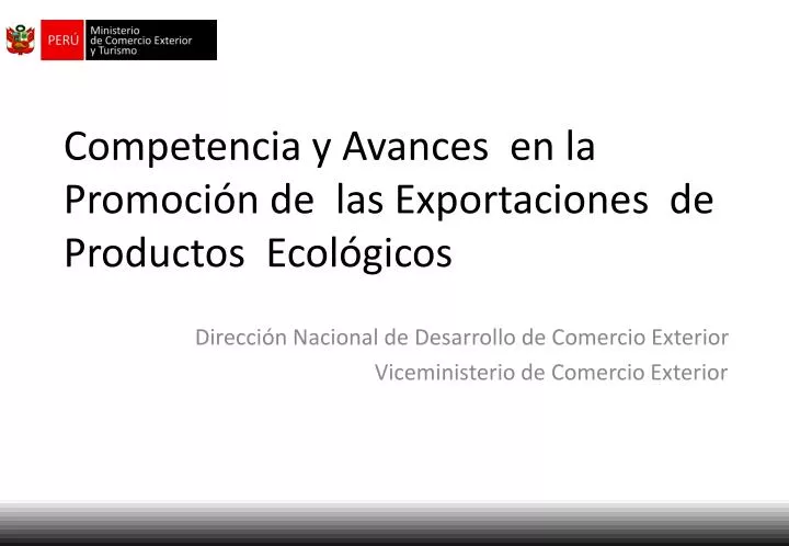 competencia y avances en la promoci n de las exportaciones de productos ecol gicos
