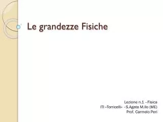 le grandezze fisiche