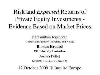 Risk and Expected Returns of Private Equity Investments - Evidence Based on Market Prices