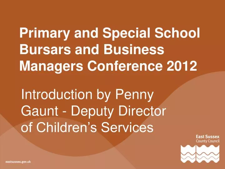 primary and special school bursars and business managers conference 2012
