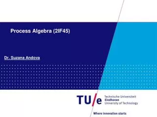 Process Algebra (2IF45)