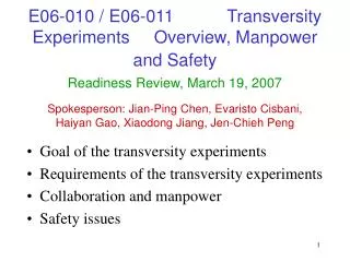E06-010 / E06-011 Transversity Experiments Overview, Manpower and Safety
