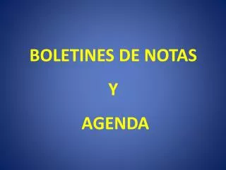 boletines de notas y agenda