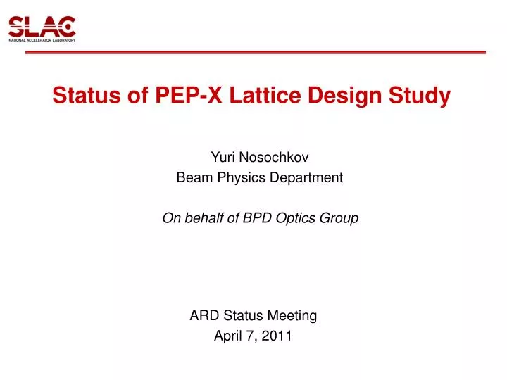 status of pep x lattice design study