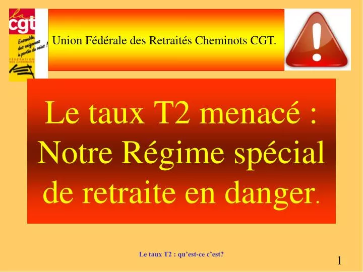 le taux t2 menac notre r gime sp cial de retraite en danger