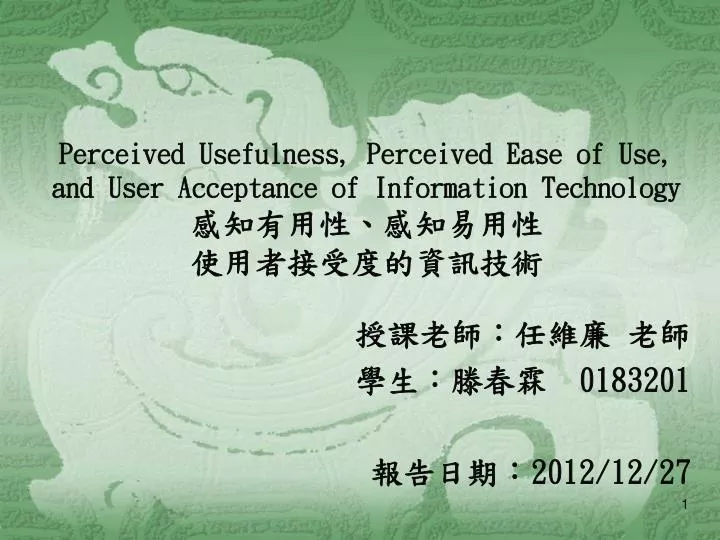 perceived usefulness perceived ease of use and user acceptance of information technology