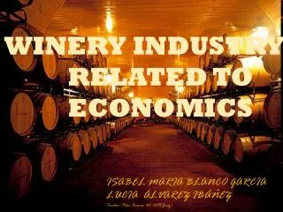 WINERY INDUSTRY RELATED TO ECONOMICS