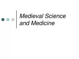 Medieval Science and Medicine