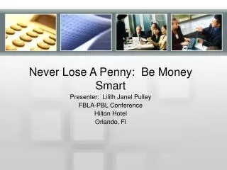 Never Lose A Penny: Be Money Smart