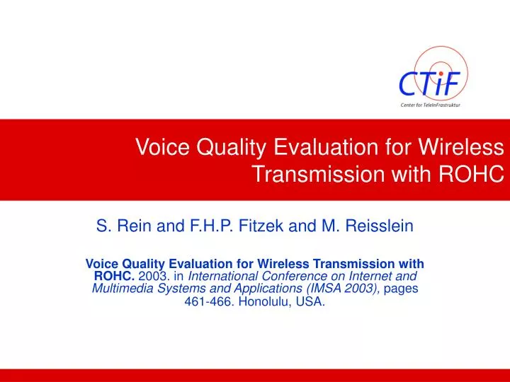 voice quality evaluation for wireless transmission with rohc