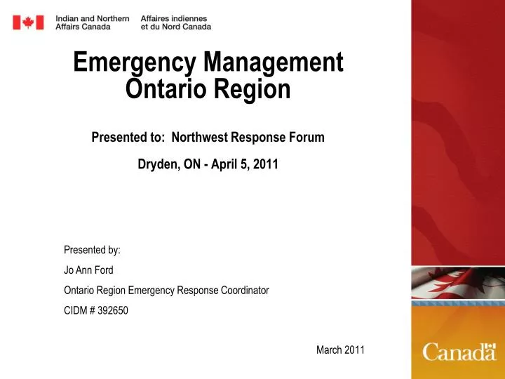 emergency management ontario region presented to northwest response forum dryden on april 5 2011