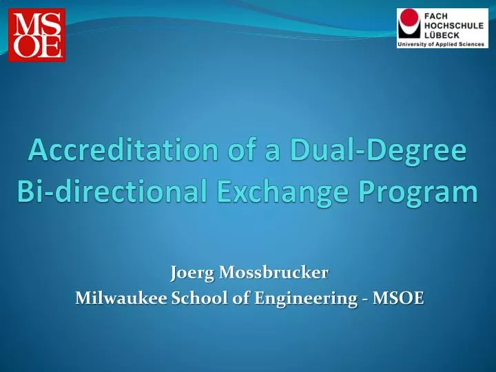accreditation of a dual degree bi directional exchange program