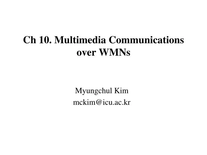 ch 10 multimedia communications over wmns