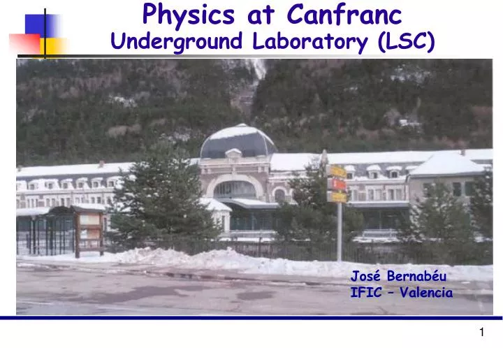 physics at canfranc underground laboratory lsc