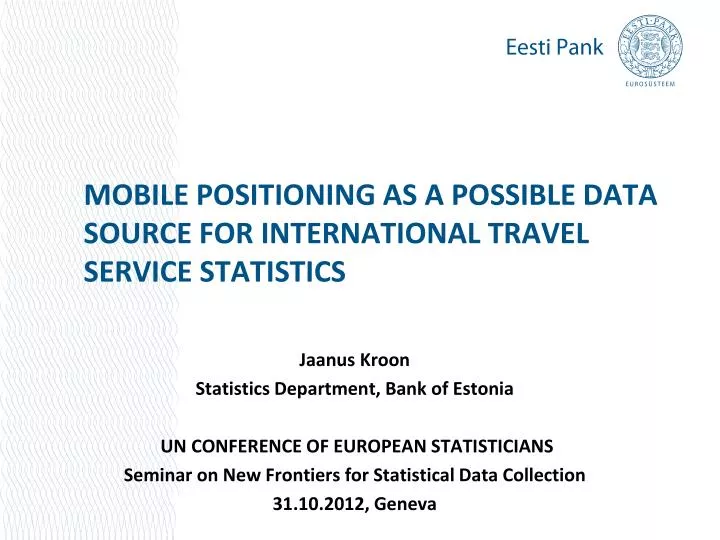 mobile positioning as a possible data source for international travel service statistics
