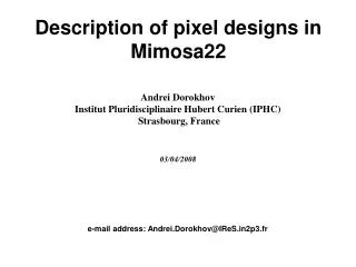 Description of pixel designs in Mimosa22