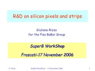 R&amp;D on silicon pixels and strips
