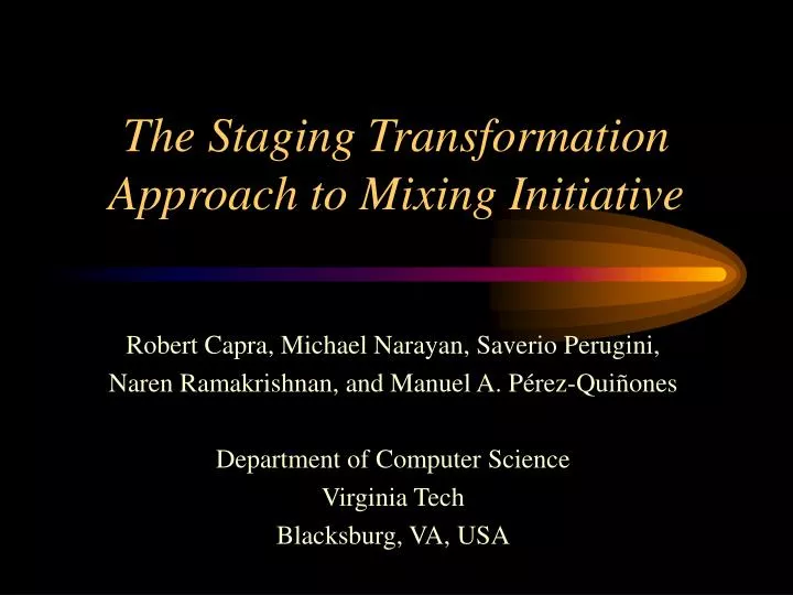 the staging transformation approach to mixing initiative