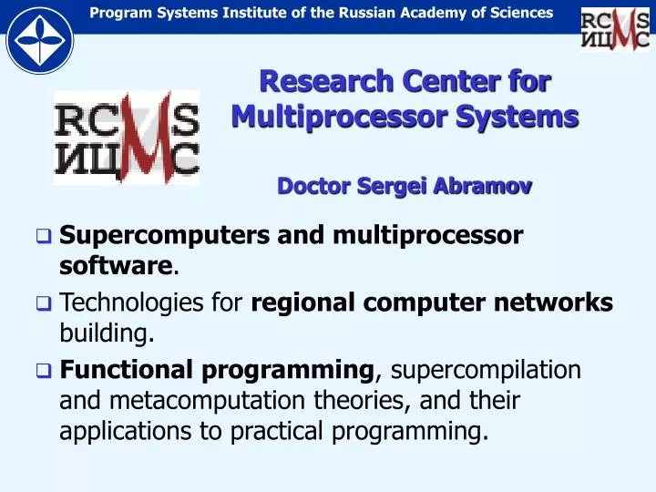 research center for multiprocessor systems doctor sergei abramov