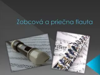 zobcov a prie na flauta