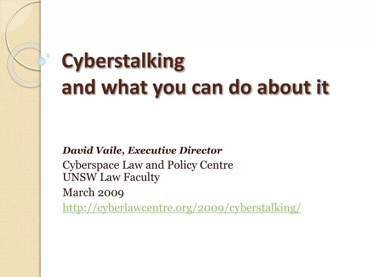 cyberstalking and what you can do about it