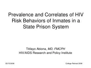 Prevalence and Correlates of HIV Risk Behaviors of Inmates in a State Prison System