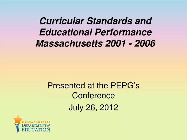 curricular standards and educational performance massachusetts 2001 2006