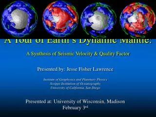 a tour of earth s dynamic mantle a synthesis of seismic velocity quality factor