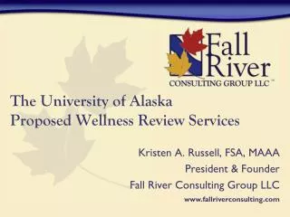 The University of Alaska Proposed Wellness Review Services