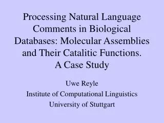Uwe Reyle Institute of Computational Linguistics University of Stuttgart