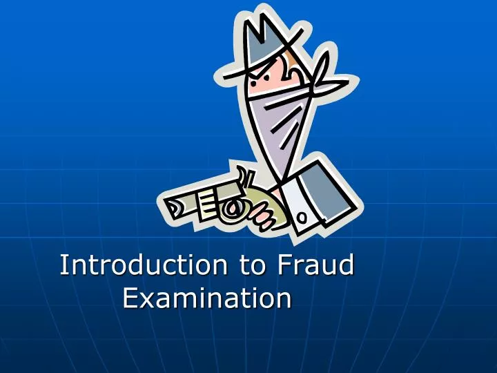 introduction to fraud examination