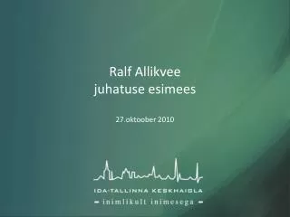 ralf allikvee juhatuse esimees 27 oktoober 2010
