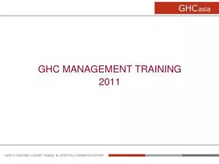 GHC MANAGEMENT TRAINING 2011