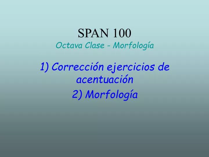 span 100 octava clase morfolog a