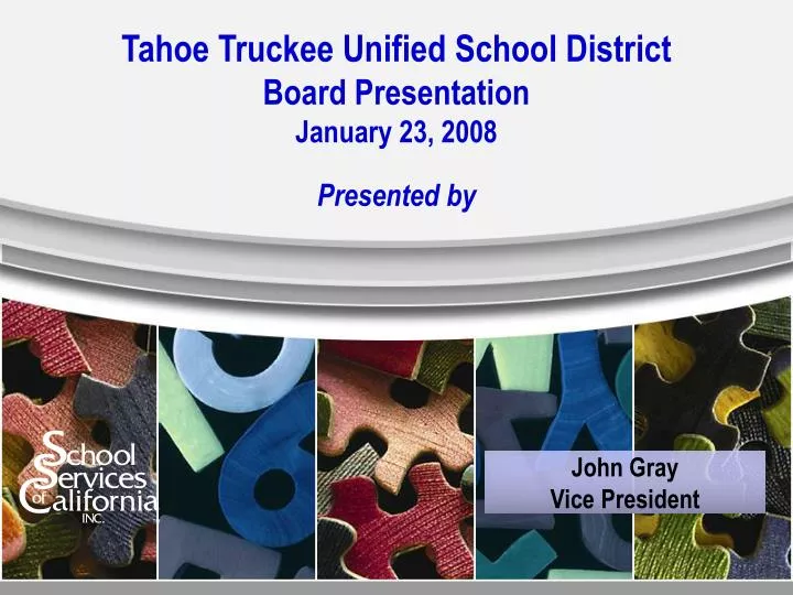 tahoe truckee unified school district board presentation january 23 2008 presented by