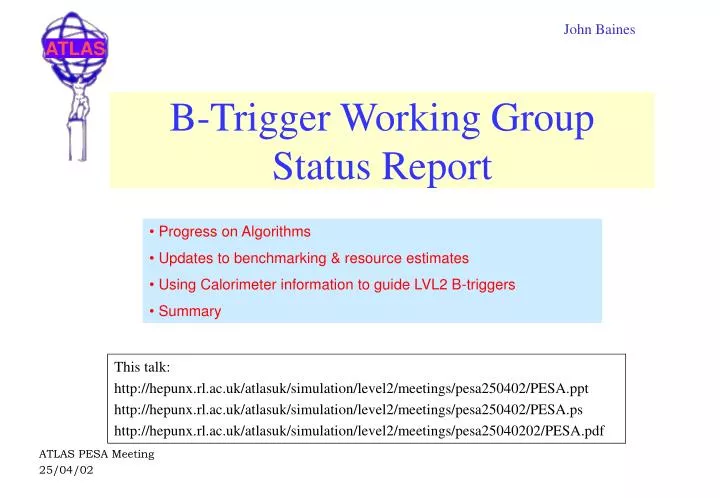 b trigger working group status report