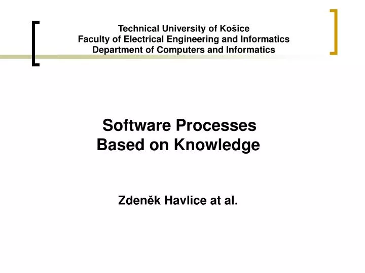 software processes based on knowledge zden k havlice a t al