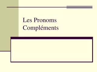 les pronoms compl ments
