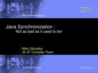 Java Synchronization : 	Not as bad as it used to be!