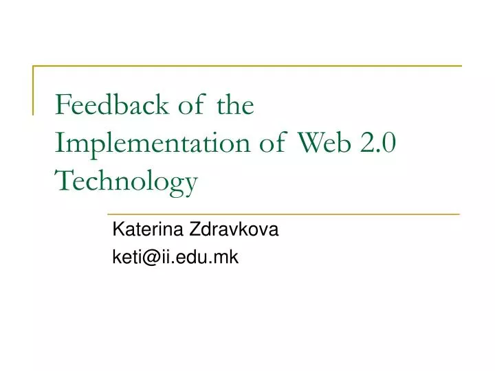 feedback of the implementation of web 2 0 technology