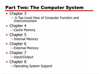 Part Two: The Computer System