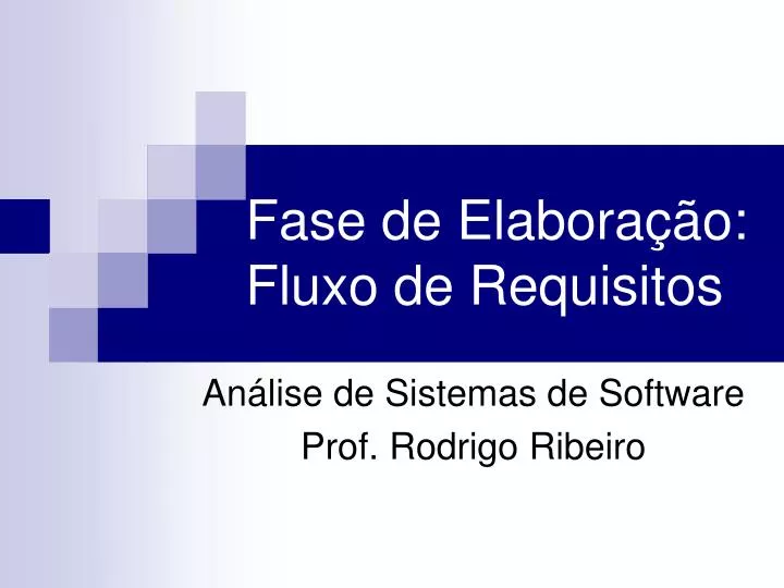 fase de elabora o fluxo de requisitos