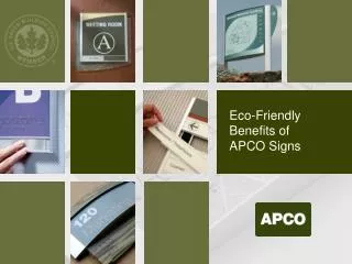 Eco-Friendly Benefits of APCO Signs
