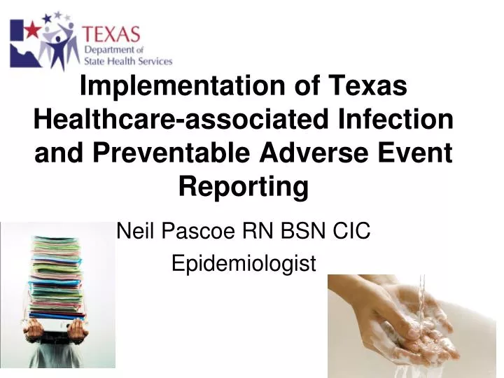 implementation of texas healthcare associated infection and preventable adverse event reporting