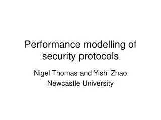Performance modelling of security protocols
