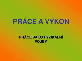 pr ce a v kon
