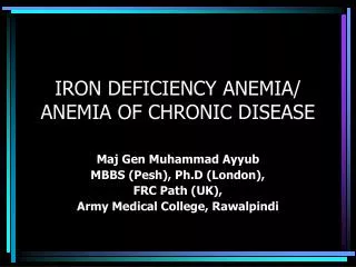 IRON DEFICIENCY ANEMIA/ ANEMIA OF CHRONIC DISEASE