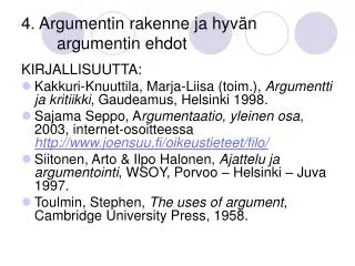 4 argumentin rakenne ja hyv n argumentin ehdot