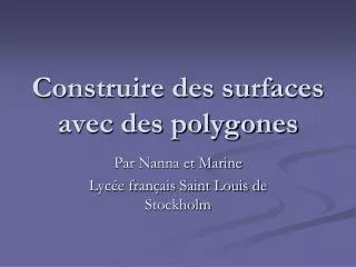 construire des surfaces avec des polygones