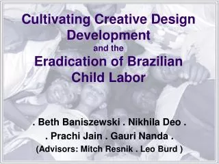 Cultivating Creative Design Development and the Eradication of Brazilian Child Labor